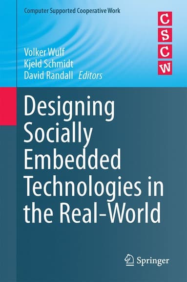 Designing Socially Embedded Technologies in the Real-World