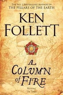 Omslag till boken A Column of Fire av Ken Follett