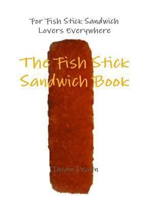 Fish Stick Sandwich Book