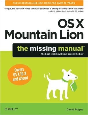 Mac OS X Mountain Lion: The Missing Manual
