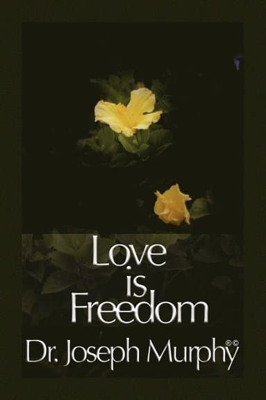 Love Is Freedom