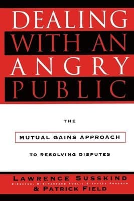 Dealing with an Angry Public