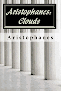 Aristophanes: Clouds