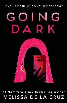 Omslag till boken Going Dark av Melissa de la Cruz