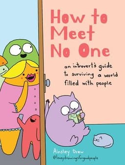 How to Meet No One