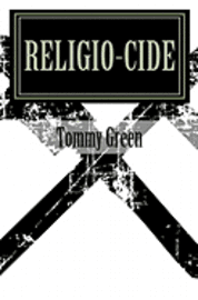 Religio-cide: A Primer on Deconstructing the Current Religious Structure for the Sake of True Relationship