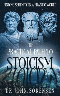 Practical Path to Stoicism