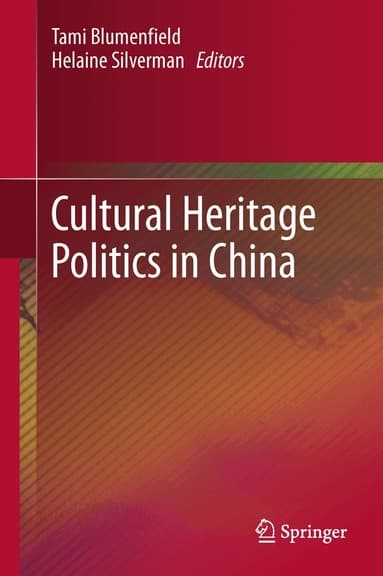Cultural Heritage Politics in China