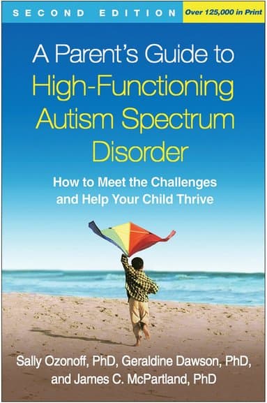 Parent's Guide to High-Functioning Autism Spectrum Disorder, Second Edition