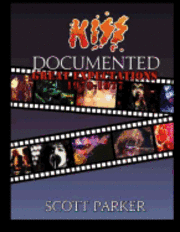KISS Documented Volume One: Great Expectations 1970-1977
