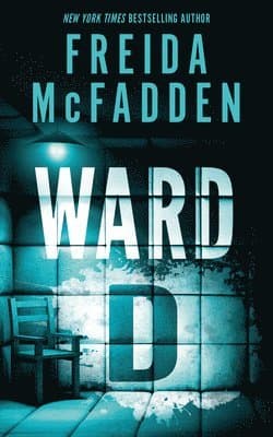 Omslag till boken Ward D av Freida McFadden