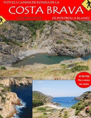 Tots els Camins de Ronda de la Costa Brava