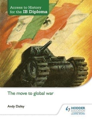 Access to History for the IB Diploma: The move to global war