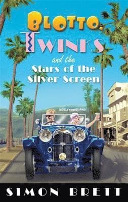 Blotto, Twinks and the Stars of the Silver Screen