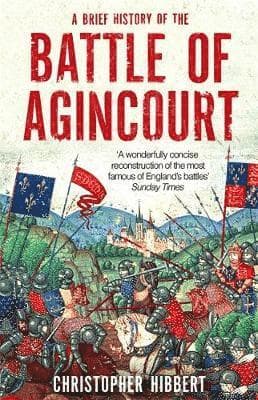 Brief History of the Battle of Agincourt