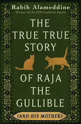 True True Story of Raja the Gullible (and His Mother)