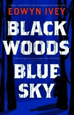 Black Woods, Blue Sky