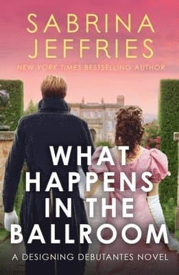 Omslag till boken What Happens in the Ballroom av Sabrina Jeffries