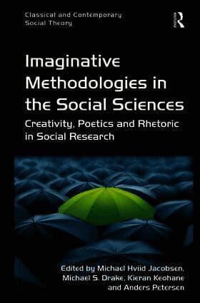 Imaginative Methodologies in the Social Sciences