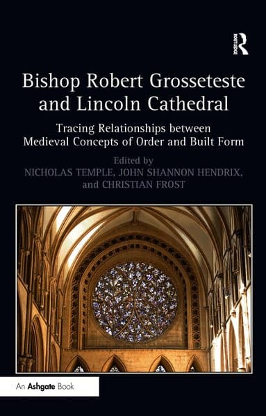 Bishop Robert Grosseteste and Lincoln Cathedral