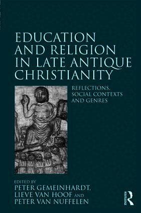 Education and Religion in Late Antique Christianity