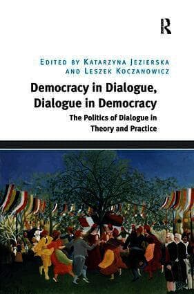 Democracy in Dialogue, Dialogue in Democracy