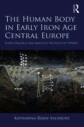 Human Body in Early Iron Age Central Europe