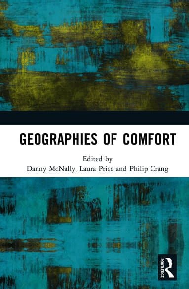Geographies of Comfort