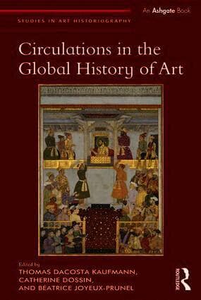 Circulations in the Global History of Art