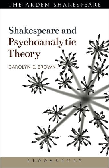 Shakespeare and Psychoanalytic Theory