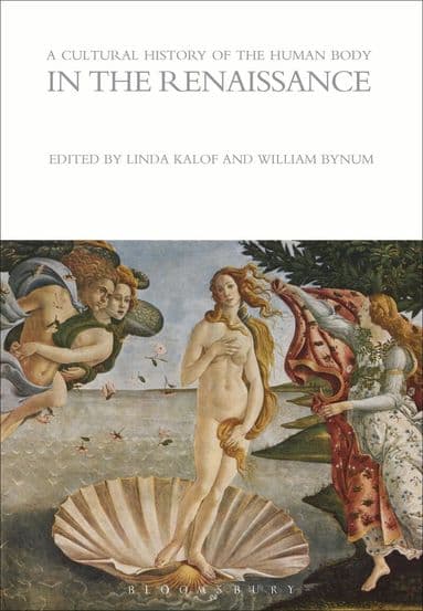 Cultural History of the Human Body in the Renaissance