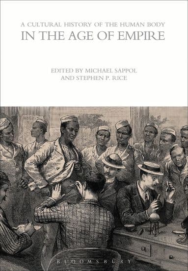 Cultural History of the Human Body in the Age of Empire