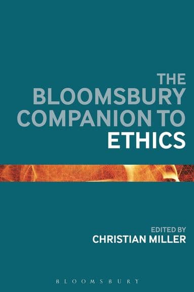 Bloomsbury Companion to Ethics