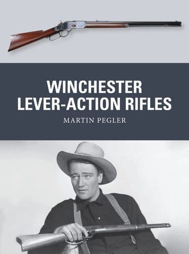 Omslag till boken Winchester Lever-Action Rifles av Martin Pegler