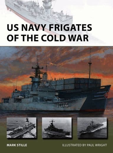 US Navy Frigates of the Cold War