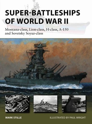 Super-Battleships of World War II