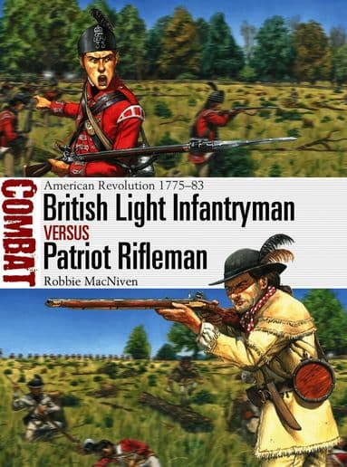 British Light Infantryman vs Patriot Rifleman