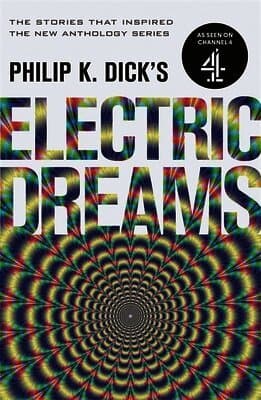 Philip K. Dick's Electric Dreams