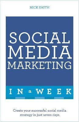 Social Media Marketing In A Week