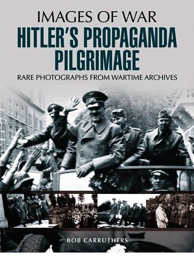 Hitler's Propaganda Pilgrimage