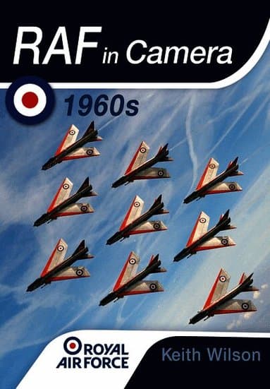 RAF in Camera: 1960s