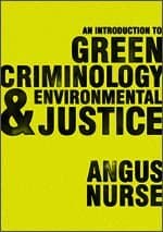 An Introduction to Green Criminology and Environmental Justice