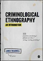 Criminological Ethnography: An Introduction