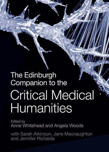 Edinburgh Companion to the Critical Medical Humanities
