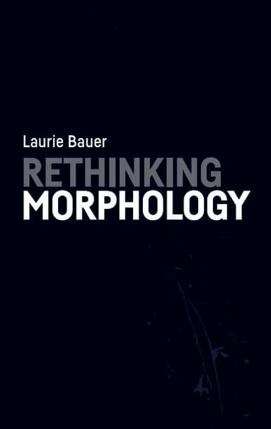 Rethinking Morphology