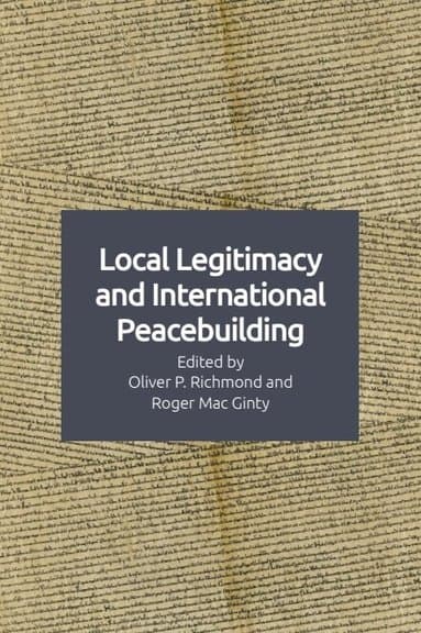 Local Legitimacy and International Peacebuilding
