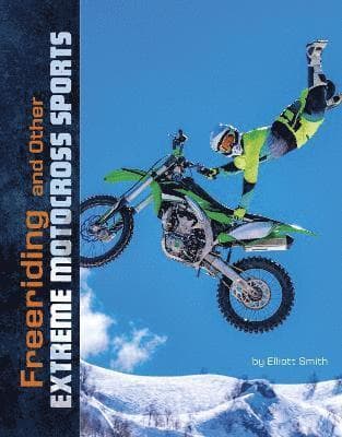 Freeriding and Other Extreme Motocross Sports