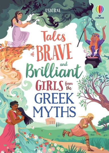Omslag till boken Tales of Brave and Brilliant Girls from the Greek Myths av Rosie Dickins