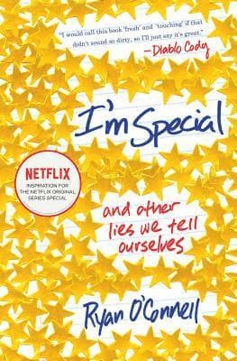 I'm Special: And Other Lies We Tell Ourselves