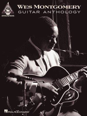 Wes Montgomery Guitar Recorded Versions Jazz Guitar Sheet Music Songbook with Note-For-Note Transcriptions 20 Iconic Jazz Solos for Electric Guitar Ha